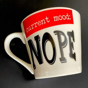 $5 ADD ON NEW Fine Bone China Porcelain Mug “Current Mood: Nope”